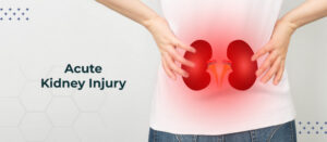 What is Acute Kidney Injury or Failure?